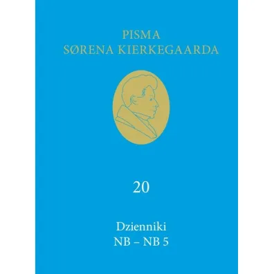 Dzienniki NB &ndash; NB 5 - Kierkegaard Soren