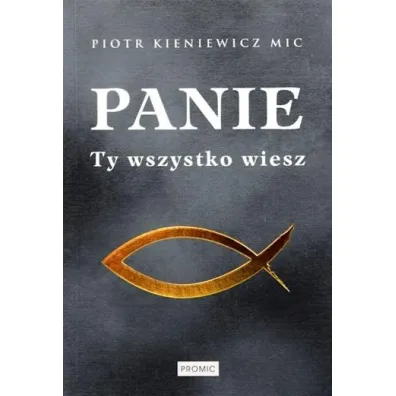 Panie Ty wszystko wiesz - Piotr Kieniewicz