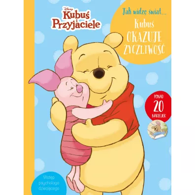 Jak widz� �wiat... Kubu� okazuje �yczliwo��. Disney Kubu� i Przyjaciele