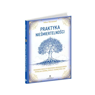 Praktyka nie�miertelno�ci. Przewodnik mnicha po odkrywaniu nieograniczonego potencja�u, zdrowia, spokoju i wewn�trznej si�y