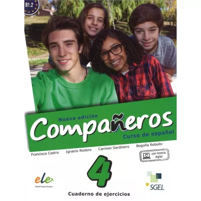 Companeros 4. Zeszyt �wicze�. Nowa edycja - Carmen Sardinero Francos, Begona Rebollo, Francisca Castro Viudez, Ignacio Rodero Diez