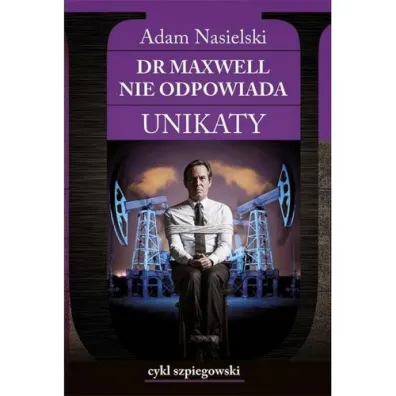 Unikaty 1 Dr Maxwell nie odpowiada - Adam Nasielski
