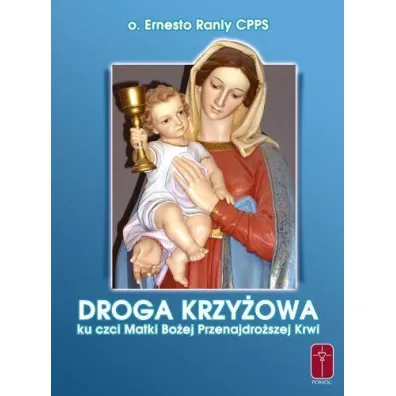 Droga Krzy�owa Matki Bo�ej Przenajdro�szej Krwi - o Ernesto Ranly Cpps