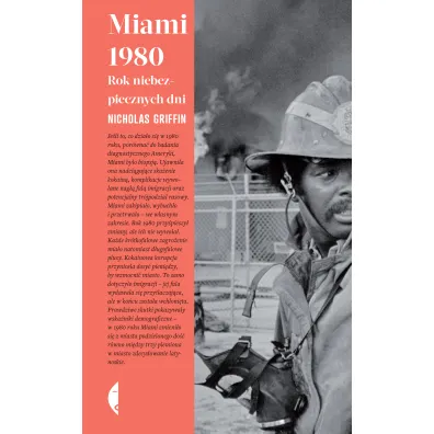 Miami 1980. Rok niebezpiecznych dni - Nicholas Griffin