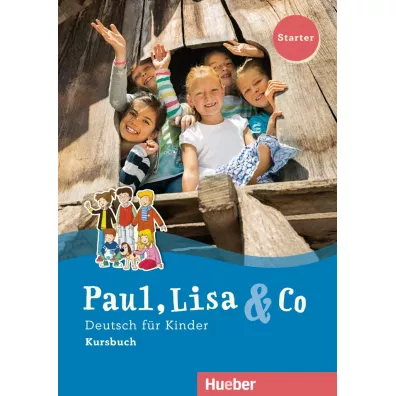 Paul, Lisa & Co. Starter. Kursbuch - Manuela Georgiakaki, Monika Bovermann, Renate Zscharlich