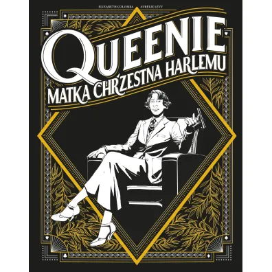 Queenie Matka chrzestna Harlemu - Aurelie Levy, Elizabeth Colomba