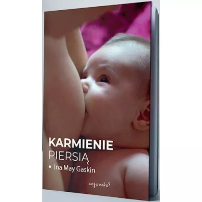 Karmienie piersi� - Ina May Gaskin