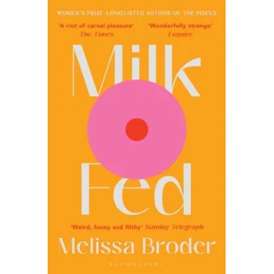 Milk Fed wer. angielska - Melissa  Broder