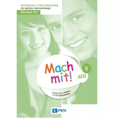 Mach mit! neu 5. Materiay wiczeniowe do jzyka niemieckiego dla klasy 8 - Halina Wachowska, Magdalena Grska
