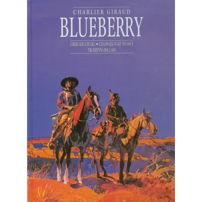 Plansze Europy Chihuahua Pearl, Cz�owiek wart 500 000 $, Trumienna ballada. Blueberry. Integral 3. Tom 13-15 - Giraud Charlier