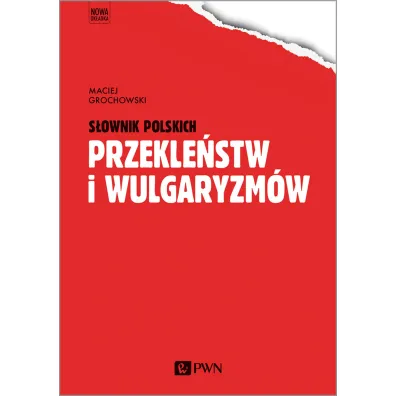 S�ownik polskich przekle�stw i wulgaryzm�w - Maciej Grochowski