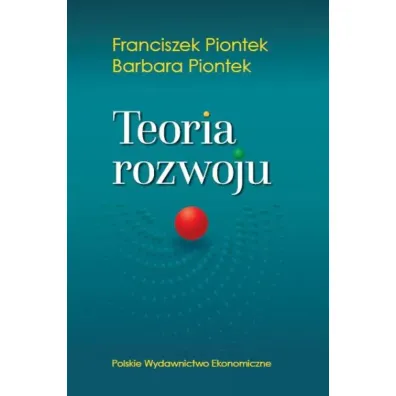 Teoria rozwoju - Barbara Piontek, Franciszek Piontek