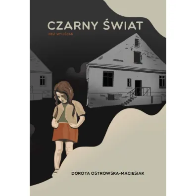 Czarny �wiat. Bez wyj�cia - Dorota  Ostrowska-Maciesiak