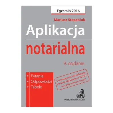 Aplikacja Notarialna Pytania Odpowiedzi Tabele Mariusz Stepaniuk - Mariusz Stepaniuk
