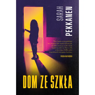 Dom ze szk�a - Sarah Pekkanen