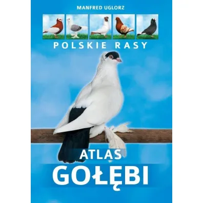 Atlas go��bi. Polskie rasy - Manfred Uglorz