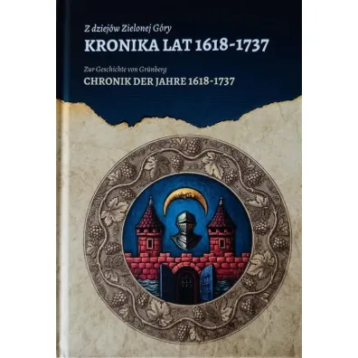 Z dziej�w Zielonej G�ry. Kronika lat 1618-1737
