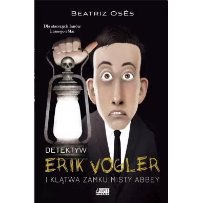 Detektyw Erik Vogler i kltwa zamku Misty Abbey - Beatriz Oss