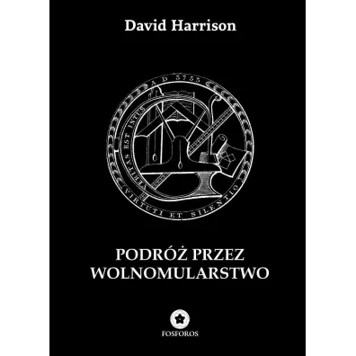 Podr� przez wolnomularstwo - David Harrison