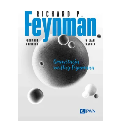Feynmana wyk�ady. Grawitacja wed�ug Feynmana - Richard Feynman