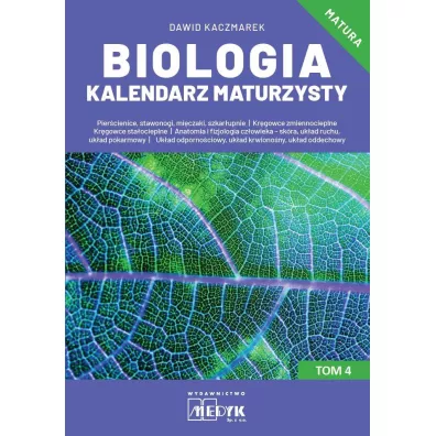 Biologia Kalendarz Maturzysty Tom 4 - Dawid Kaczmarek
