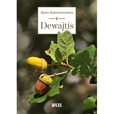 Dewajtis - Maria Rodziewicz�wna