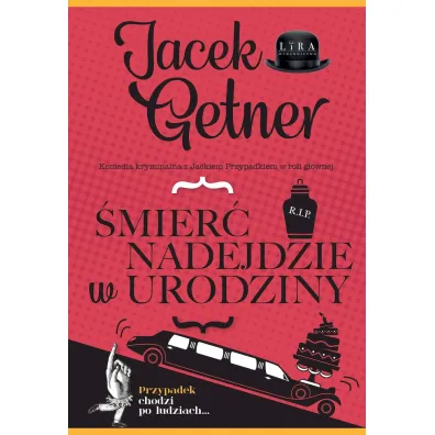 �mier� nadejdzie w urodziny - Jacek Getner