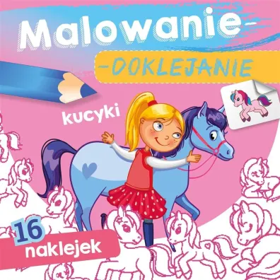 Ksi��eczka 15X15 cm Malowanie-doklejanie. Kucyki  Naklejki SKRZAT 071337