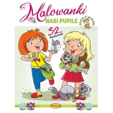 Nasi pupile. Malowanki - seria z misiem - Ernest B��dowski, W�odzimierz Kruszewski