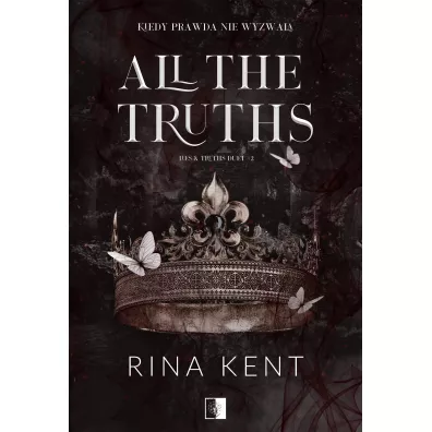 All the Truths. Lies & Truths Duet. Tom 2 - Rina Kent