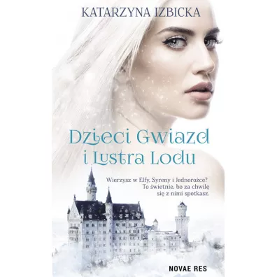 Dzieci gwiazd i Lustra Lodu - Katarzyna Izbicka