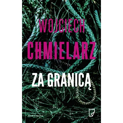 Za granic� - Wojciech Chmielarz