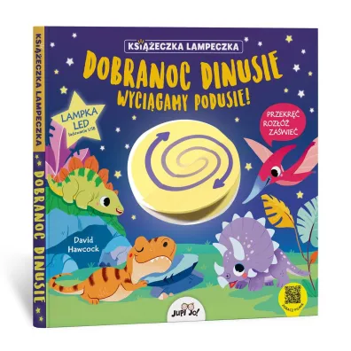 Dobranoc dinusie wyci�gamy podusie! Ksi��eczka lampeczka