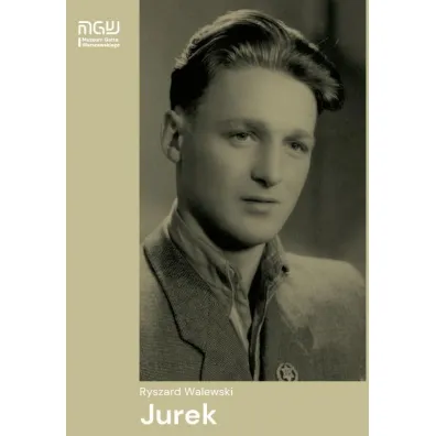 Ryszard Walewski "Jurek" - Ryszard  Walewski
