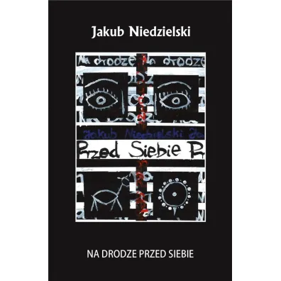 Na drodze przed siebie - Jakub  Niedzielski