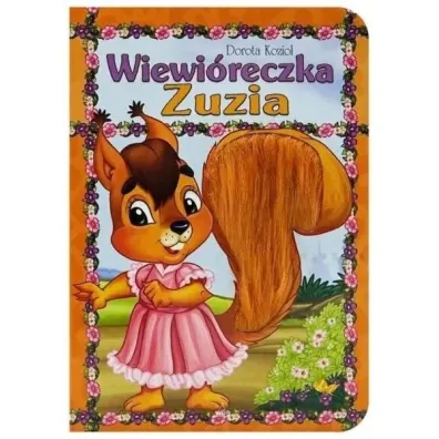 Seria futrzana - Wiewi�reczka Zuzia - Dorota Kozio�