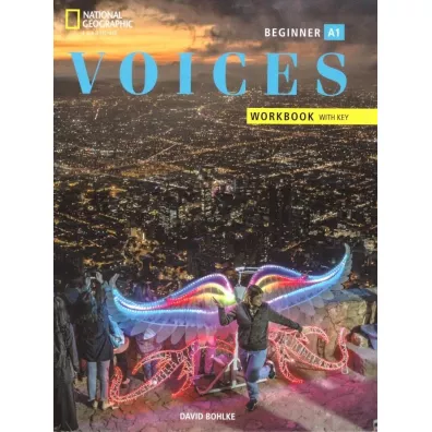 Voices A1. Beginner. Workbook with key - David Bohlke