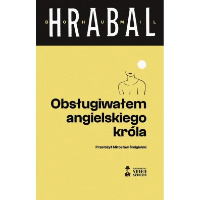 Obs�ugiwa�em angielskiego kr�la - Bohumil Hrabal