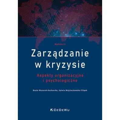 Zarz�dzanie w kryzysie - Beata Mazurek-Kucharska, Sylwia Wojciechowska-Filipek