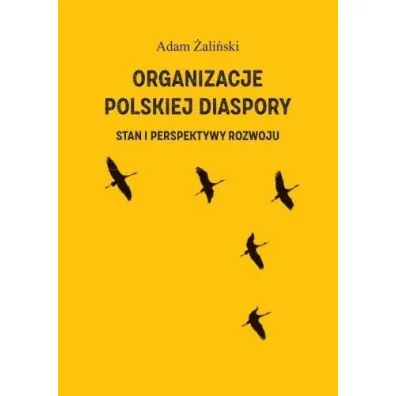 Organizacje polskiej diaspory - Adam �ali�ski