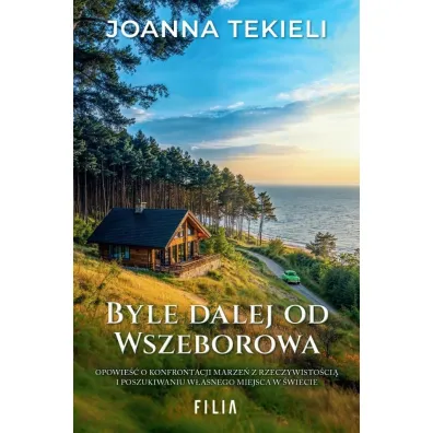 Byle dalej od Wszeborowa - Joanna Tekieli