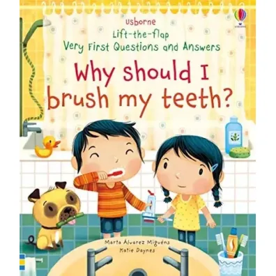 Why Should I Brush My Teeth? wer. angielska - Katie Daynes