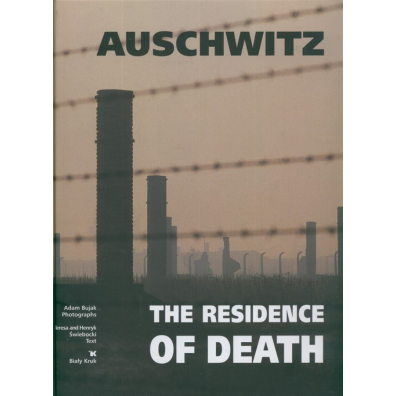 Auschwitz. The Residence of death