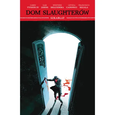 Szkar�at. Dom Slaughter�w. Tom 2 - James Tynion IV, Werther Dell'Edera, Letizia Cadonici, Sam Johns