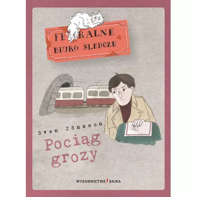 Feralne biuro �ledcze. Poci�g grozy - Zosia Dzier�awska, Sven Jonsson, Rafa� Witek