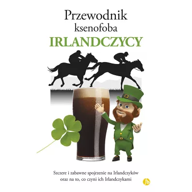 Przewodnik ksenofoba. Irlandczycy - Frank McNally