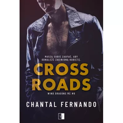 Crossroads. Wind Dragons MC. Tom 6 - Chantal  Fernando