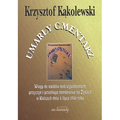 Umar�y cmentarz (nowe wydanie) - Krzysztof K�kolewski