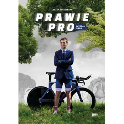 Prawie Pro. Wygraj siebie