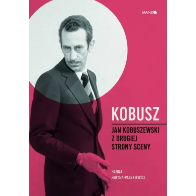 Kobusz. Jan Kobuszewski z drugiej strony sceny - Hanna Faryna-Paszkiewicz